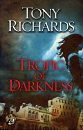 Tropic of Darkness - 16 Sep 2013