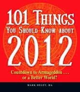 101 Things You Should Know about 2012 - 18 Dec 2010