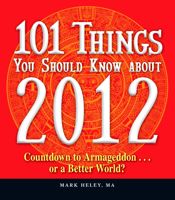 101 Things You Should Know about 2012 - 18 Dec 2010