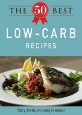 The 50 Best Low-Carb Recipes - 3 Oct 2011