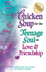 Chicken Soup for the Teenage Soul on Love & Friendship - 25 Sep 2012