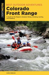Best Outdoor Adventures Colorado Front Range - 15 May 2021