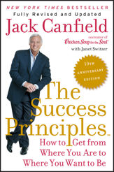 The Success Principles(TM) - 10th Anniversary Edition - 27 Jan 2015