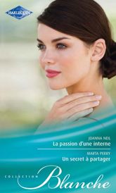 La passion d'une interne - Un secret à partager - 15 Feb 2012
