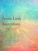 Seven Little Australians - 1 Nov 2013