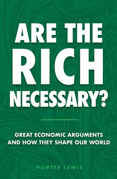 Are The Rich Necessary?