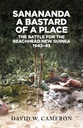 Sanananda: a Bastard of a Place - 4 Dec 2024