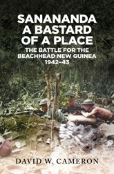 Sanananda: a Bastard of a Place - 4 Dec 2024