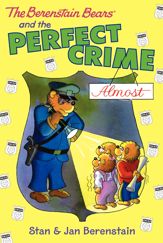 The Berenstain Bears Chapter Book: The Perfect Crime (Almost) - 6 Nov 2012