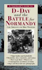 A Traveller's Guide to D-Day and the Battle for Normandy - 30 Jul 2014