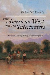 The American West and Its Interpreters - 1 May 2023
