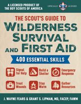 The Scout's Guide to Wilderness Survival and First Aid - 18 Jul 2023