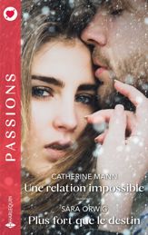 Une relation impossible - Plus fort que le destin - 3 Nov 2025