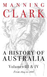 History Of Australia (Volumes 3 & 4) - 13 Sep 1999