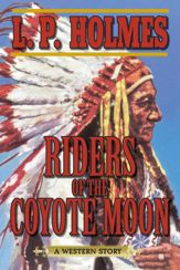 Riders of the Coyote Moon - 1 Jul 2014