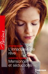 L'inaccessible rêve - Mensonges et séduction - 1 Sep 2014