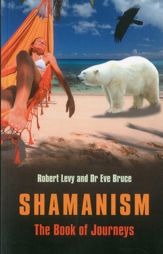 Shamanism: The Book of Journeys - 24 Sep 2010