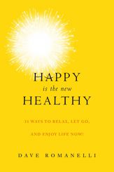 Happy Is the New Healthy - 6 Jan 2015