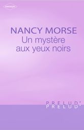 Un mystère aux yeux noirs (Harlequin Prélud') - 1 Nov 2010