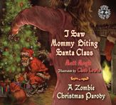 I Saw Mommy Biting Santa Claus - 1 Oct 2013