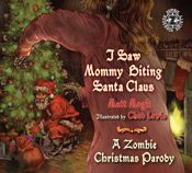I Saw Mommy Biting Santa Claus - 1 Oct 2013