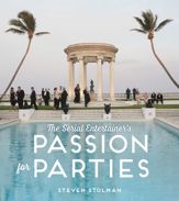 The Serial Entertainer's Passion for Parties - 6 Sep 2016
