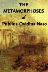 The Metamorphoses of Publius Ovidius Naso - 20 Feb 2013