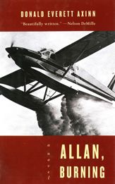 Allan, Burning: A Novel - 7 Feb 2012