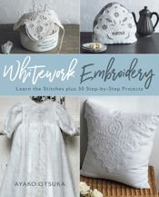 Whitework Embroidery - 21 Aug 2019