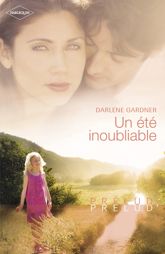 Un été inoubliable (Harlequin Prélud') - 1 Jul 2010