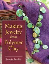 Making Jewelry from Polymer Clay - 23 Jul 2010