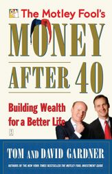 The Motley Fool's Money After 40 - 30 Jul 2004