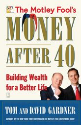 The Motley Fool's Money After 40 - 30 Jul 2004