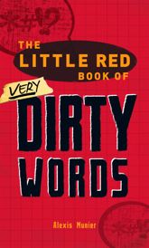 The Little Red Book of Very Dirty Words - 18 Sep 2009