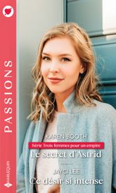 Le secret d'Astrid - Ce désir si intense - 1 Sep 2021