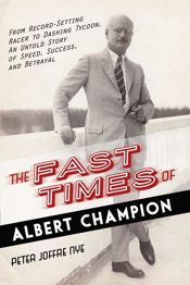 The Fast Times of Albert Champion - 4 Nov 2014