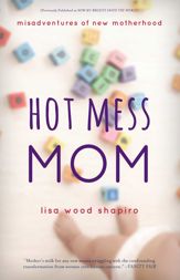 Hot Mess Mom - 1 Dec 2015