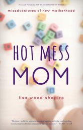 Hot Mess Mom - 1 Dec 2015