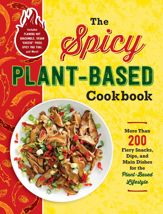 The Spicy Plant-Based Cookbook - 19 Jan 2021