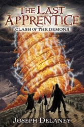 The Last Apprentice: Clash of the Demons (Book 6) - 13 Dec 2011