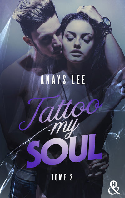 Tattoo My Soul - Tome 2