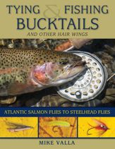 Tying and Fishing Bucktails and Other Hair Wings - 5 Sep 2016