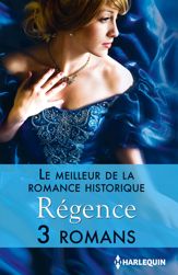 Le meilleur de la romance historique : Régence - 1 Aug 2014