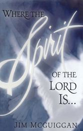 Where the Spirit of the Lord Is - 15 Jun 2010