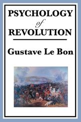 The Psychology of Revolution - 1 Mar 2013