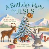 A Birthday Party for Jesus - 7 Nov 2017