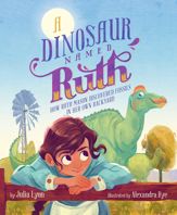 A Dinosaur Named Ruth - 2 Nov 2021