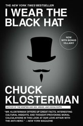 I Wear the Black Hat - 9 Jul 2013