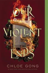 Our Violent Ends - 16 Nov 2021