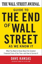 The Wall Street Journal Guide to the End of Wall Street as We Know It - 6 Oct 2009